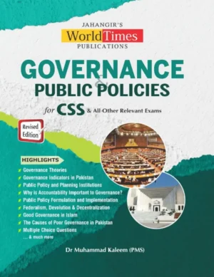 Governance & Public Policies for CSS | PMS – By Dr. Muhammad Kaleem – JWT Publisher