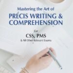 JWT Mastering the Art of Precise Writing & Comprehension for CSS & PMS – By Prof. Sabahat Hussain