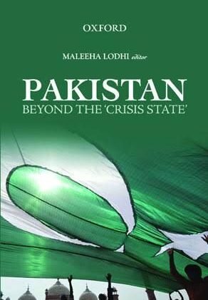 Pakistan Beyond the 'Crisis State' – Maleeha Lodhi (Editor)"